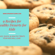 healthy recipes for desserts kids love